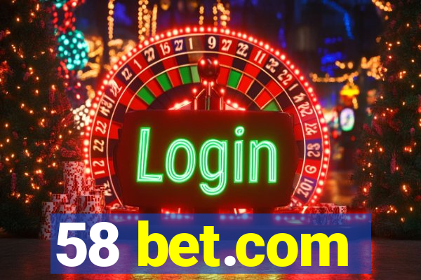 58 bet.com